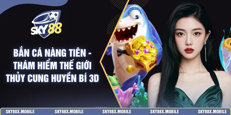 Bắn Cá Nàng Tiên