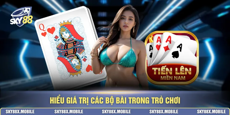 Hiểu giá trị các bộ bài trong trò chơi