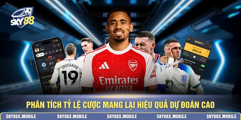 Phân tích tỷ lệ cược mang lại hiệu quả dự đoán cao